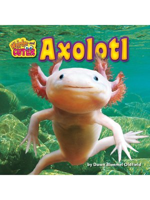 cover image of Axolotl